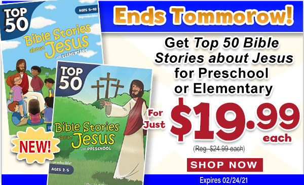Sale ends tomorrow: Get Top 50 bible Stories about Jesus for Preschool or Elementary for $19.99 each
