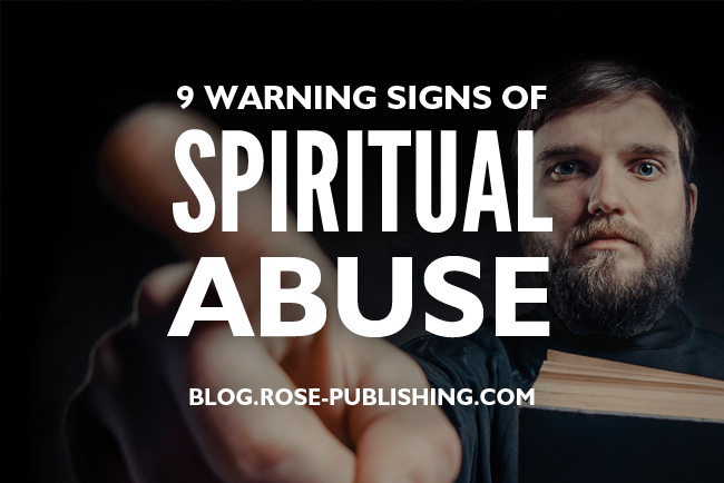 9 Warning Signs of Spiritual Abuse in Church